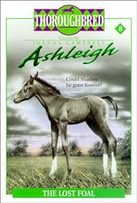 The Lost Foal (Thoroughbred: Ashleigh)