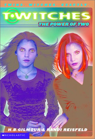Twitches: The Power of Two (T*witches (Hardcover))