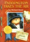 Paddington Takes the Air (Paddington Chapter Books, Band 9)