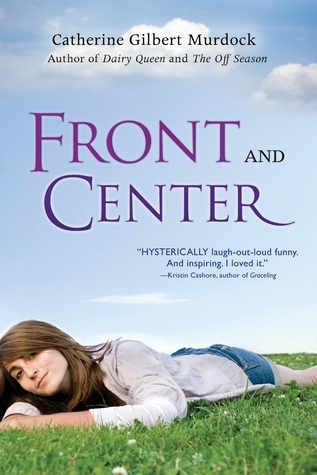 Front and Center (The Dairy Queen Trilogy, Band 3)