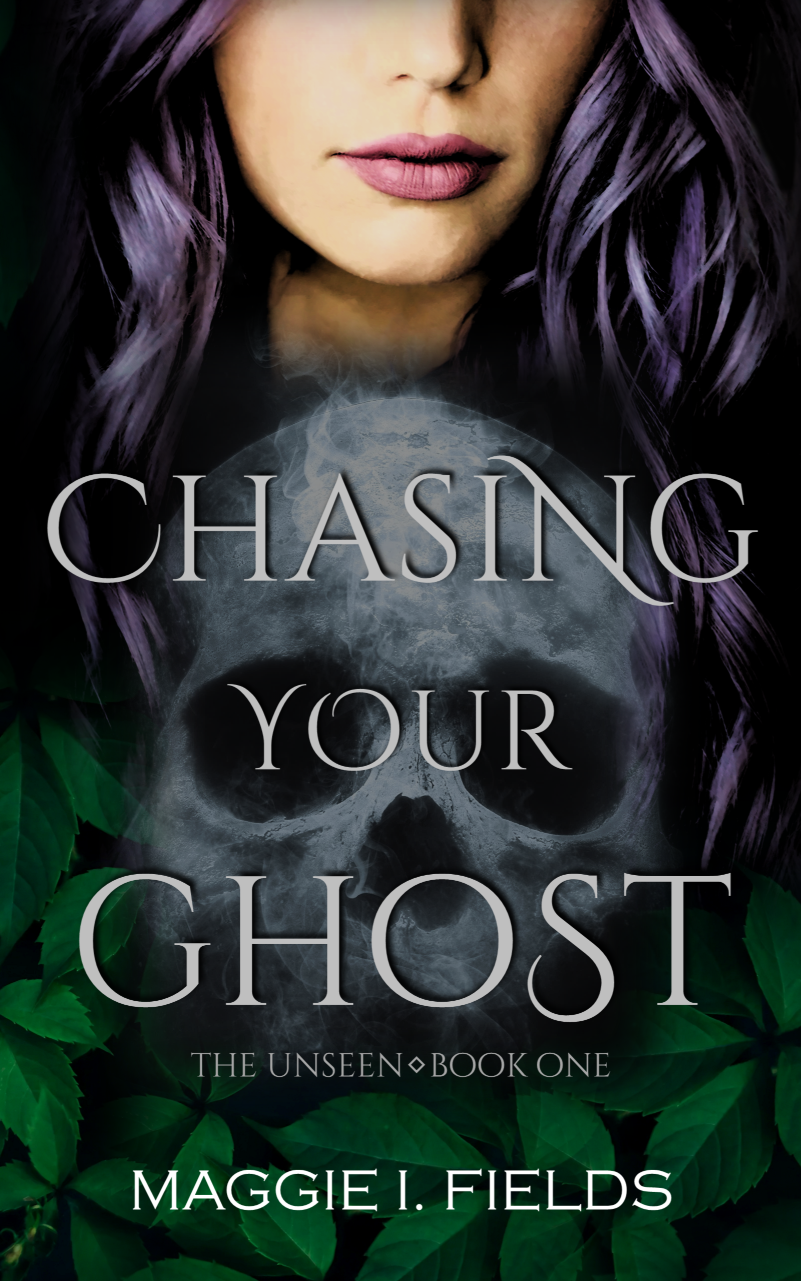 Chasing Your Ghost: A Paranormal Romance (The Unseen, Band 1)