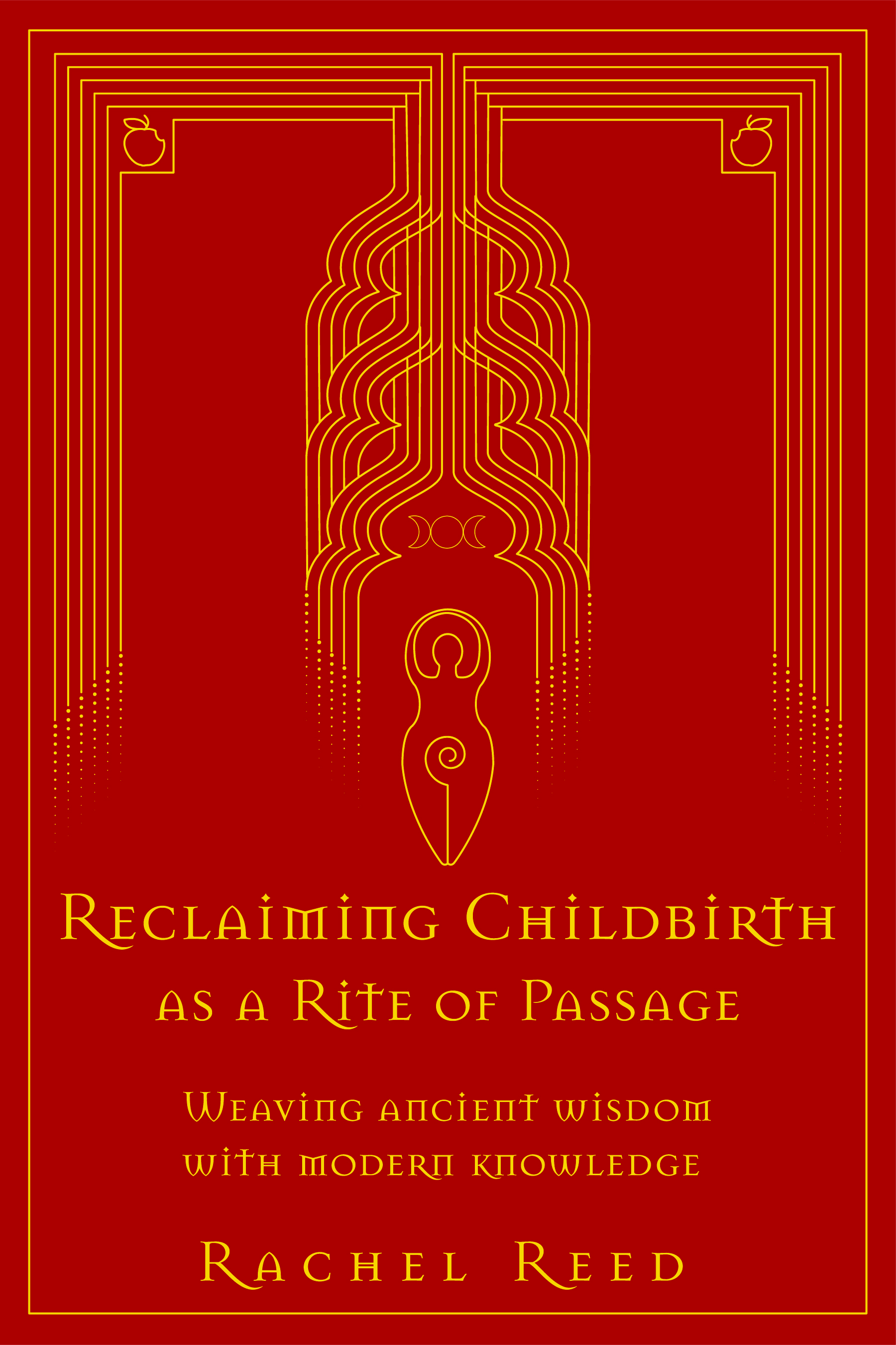Reclaiming Childbirth as a Rite of Passage: Weaving ancient wisdom with modern knowledge