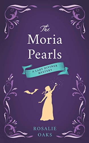 The Moria Pearls (The Lady Diviner series, Band 2)