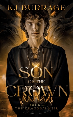 Son of the Crown (The Dragon's Heir, Band 1)