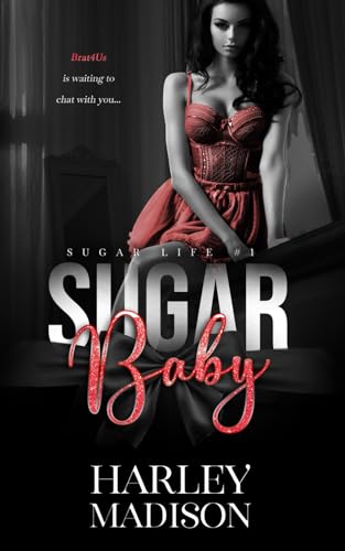 Sugar Baby: Book 1 (Sugar Life #1, Band 1)