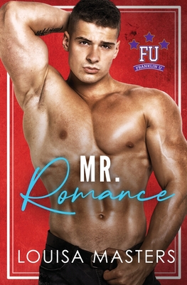 Mr. Romance (Franklin U, Band 3)