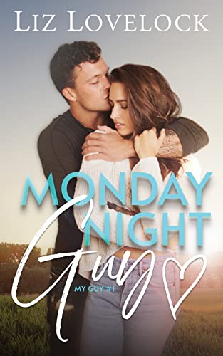 Monday Night Guy: A Clean Enemies to Lovers Sports Romance (My Guy, Band 1)