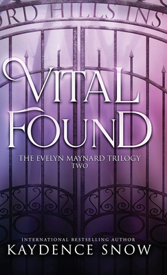 Vital Found: A Paranormal Romance (The Evelyn Maynard Trilogy, Band 2)