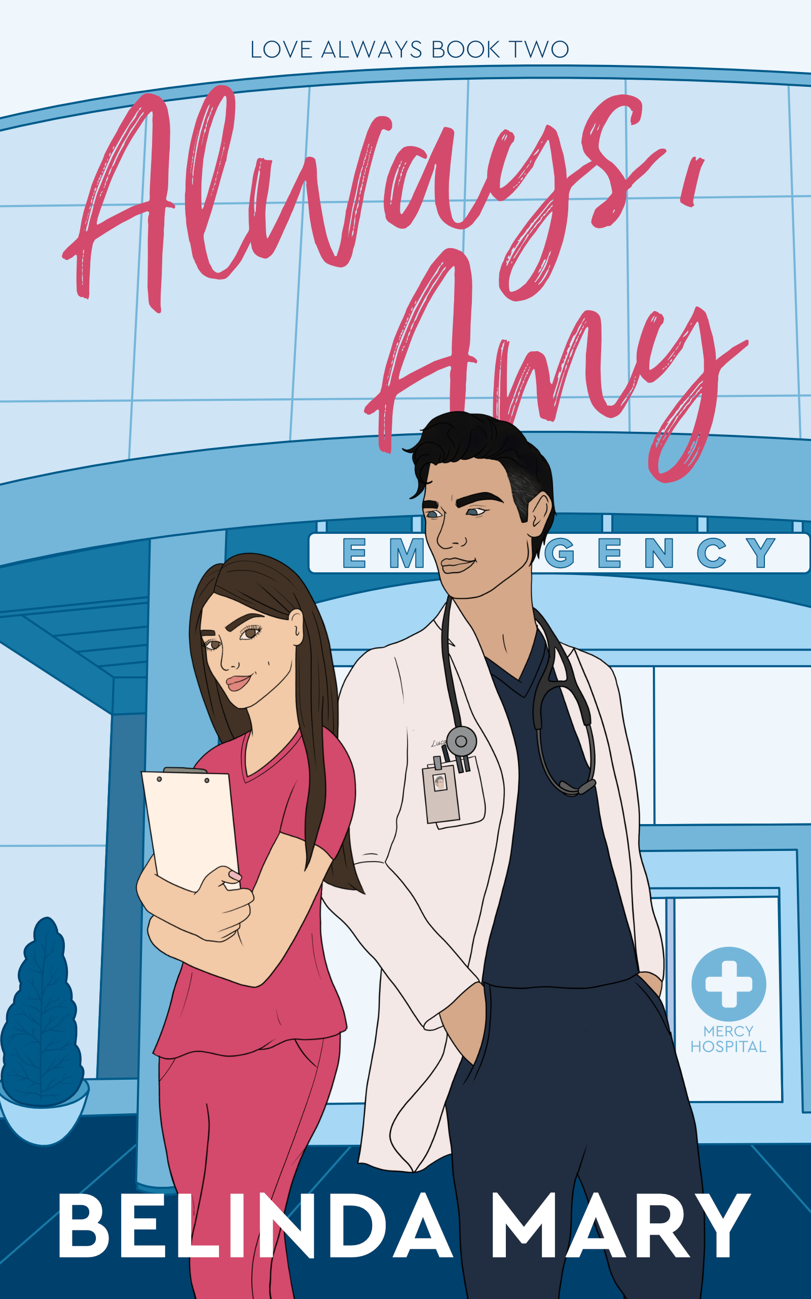 Always, Amy: A Sweet & Closed Door Enemies to Lovers Romantic Comedy (Love Always, Band 2)