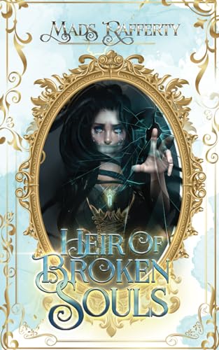 Heir of Broken Souls (HOBF, Band 3)