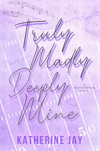 Truly Madly Deeply Mine: Special Edition (Heartstrings Special Edition, Band 4)