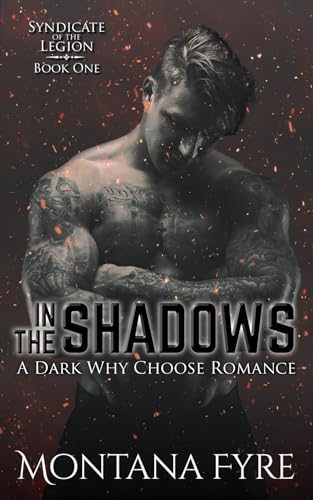 In the Shadows: A Dark Why Choose Romance (Syndicate of the Legion, Band 1)