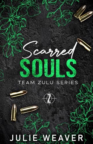 Scarred Souls: Special Edition Cover (Team Zulu Series)