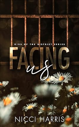 Facing Us: A Contemporary Dark Romance (Kids of the District, Band 1)