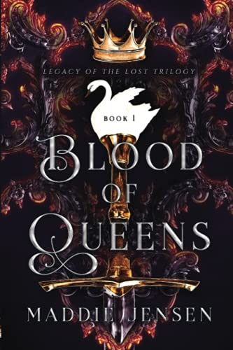 Blood of Queens (Legacy of the Lost Trilogy, Band 1)