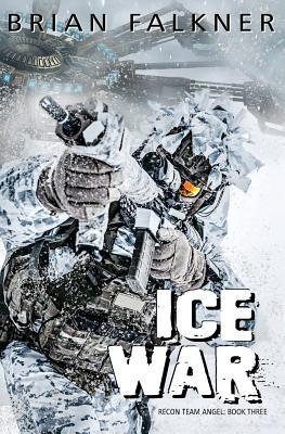 Ice War (Recon Team Angel, Band 3)