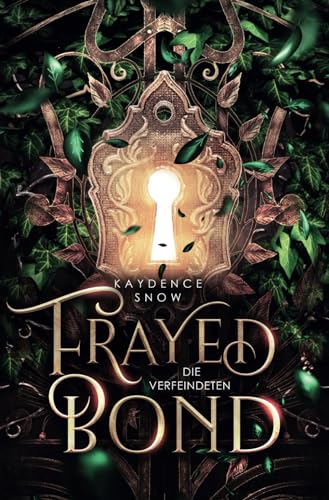 Frayed Bond – Die Verfeindeten (Die Evelyn-Maynard-Trilogie)