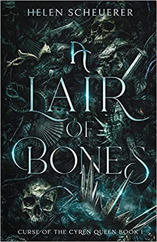 A Lair of Bones (Curse of the Cyren Queen, Band 1)