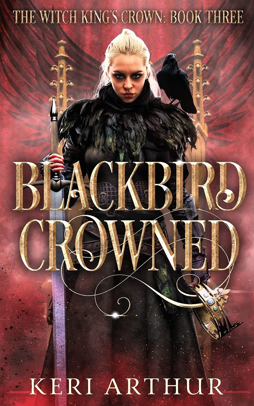 Blackbird Crowned (The Witch King's Crown, Band 3)