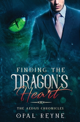 Finding the Dragon's Heart (The Aedus Chronicles, Band 1)