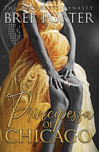 Principessa of Chicago (The Rocchetti Dynasty, Band 2)