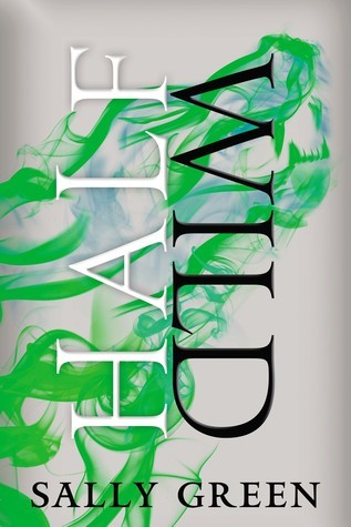 Half Wild (The Half Bad Trilogy, Band 2)