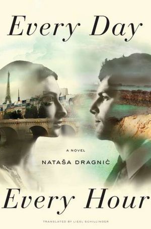 Every Day, Every Hour: A Novel