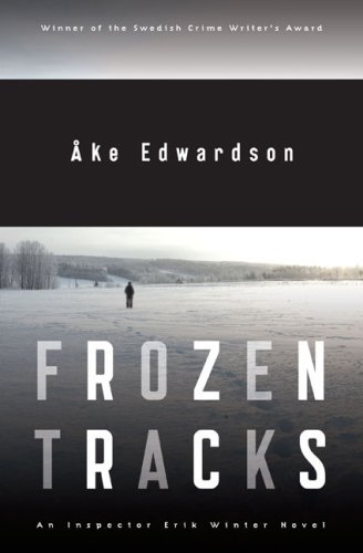 Frozen Tracks: An Inspector Erik Winter Novel