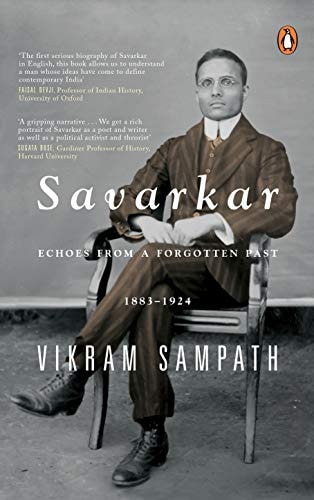Savarkar: Echoes from a Forgotten Past: 1883-1924
