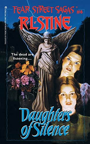 Daughters of Silence: Volume 6 (Fear Street Saga, Band 6)