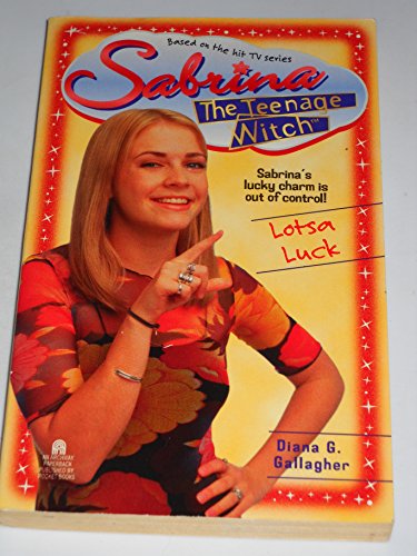 Lotsa Luck (Sabrina, the Teenage Witch S.)
