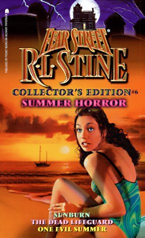 Summer Horror: Collector's Edition #6: "Sunburn", "Dead Lifeguard", "One Evil Summer" (Fear Street Collector's Edition)