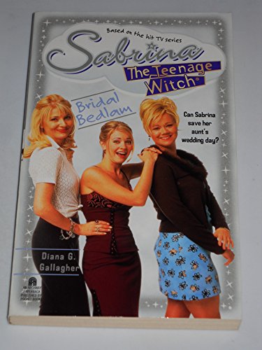 Bridal Bedlam (Sabrina the Teenage Witch, Band 23)