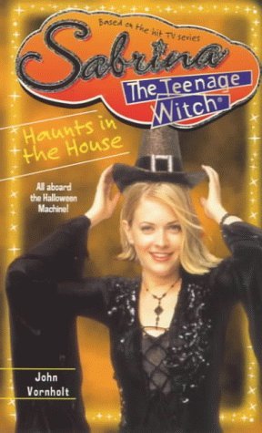 Haunts in the House (Sabrina, the Teenage Witch S.)