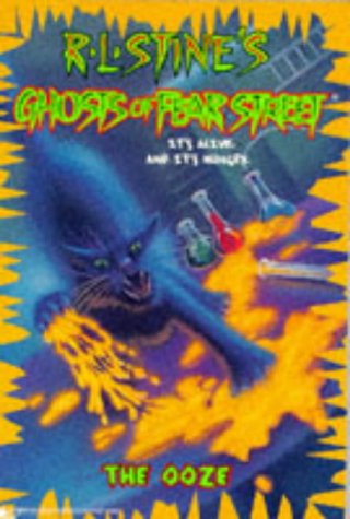 The Ooze (R. L. Stine's Ghosts of Fear Street, Band 8)