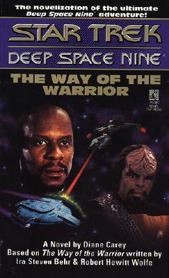 The Way of the Warrior: A Novel (Star Trek Deep Space Nine Premiere TV Tie in)