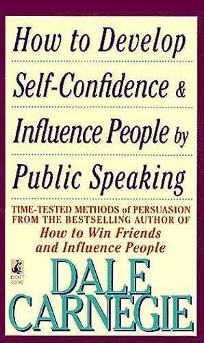 How to Develop Self-Confidence And Influence People