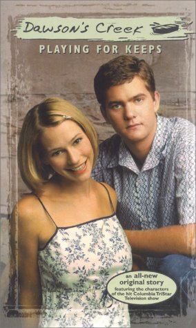Playing for Keeps (Dawson's Creek)