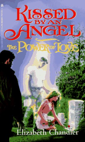 Kissed by an Angel: The Power of Love