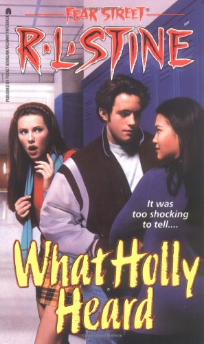 What Holly Heard (Fear Street (Unnumbered Paperback), Band 34)