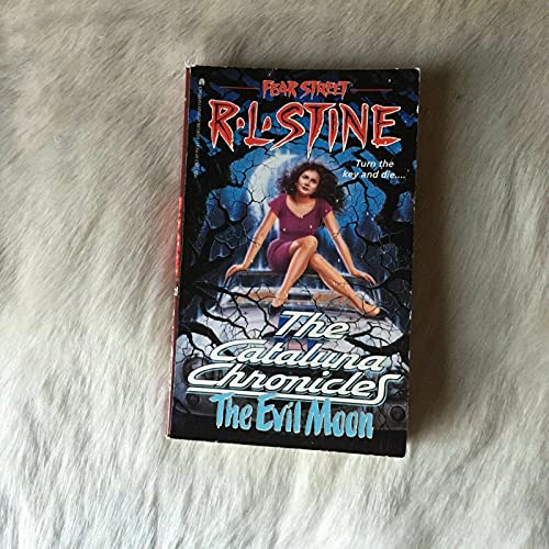 The EVIL MOON (FEAR STREET CATALUNA CHR 1)