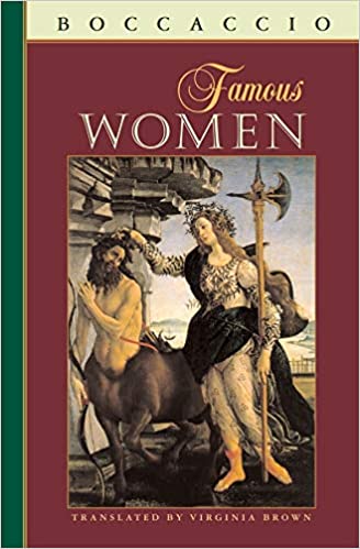 Famous Women (I Tatti Renaissance Library, 1)