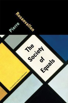 Rosanvallon, P: Society of Equals