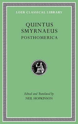 Posthomerica (Loeb Classical Library, Band 19)