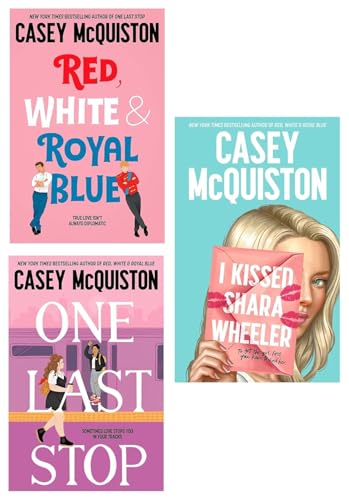 Casey McQuiston Collection 3 Books Set (One Last Stop, Red, White & Royal Blue, I Kissed Shara Wheeler)