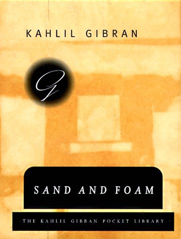 Sand and Foam: A Book of Aphorisms