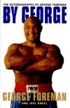 By George: The Autobiography of George Foreman