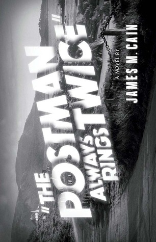 The Postman Always Rings Twice: James M. Cain (Vintage Crime/Black Lizard)