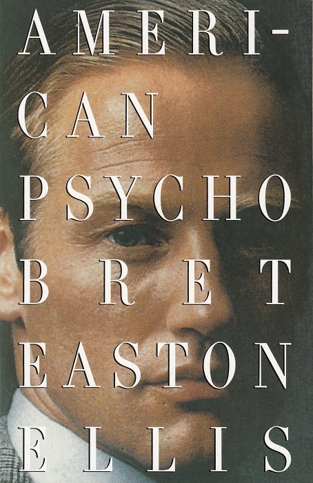 American Psycho: a novel (Vintage Contemporaries)