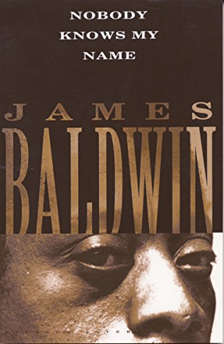 Nobody Knows My Name: More Notes of a Native Son (Vintage International)